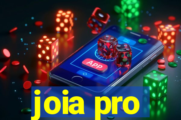 joia pro