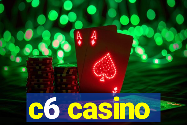 c6 casino