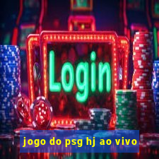 jogo do psg hj ao vivo