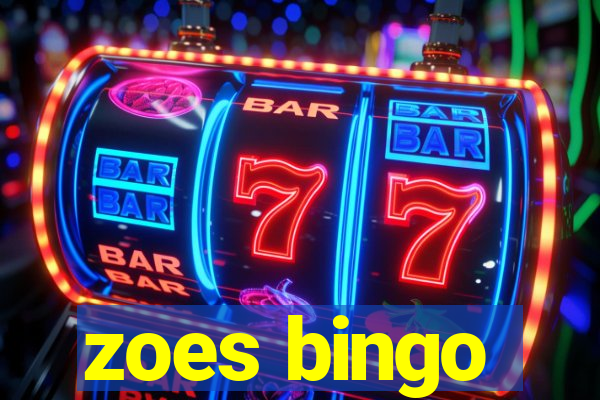 zoes bingo