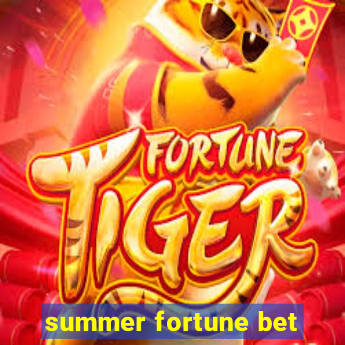 summer fortune bet