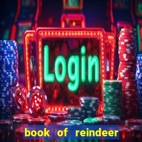 book of reindeer slot free play