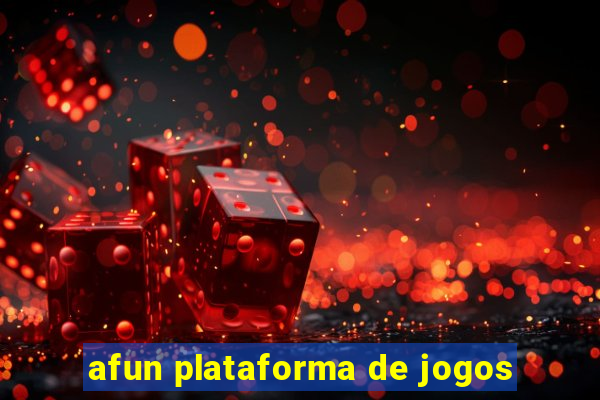 afun plataforma de jogos