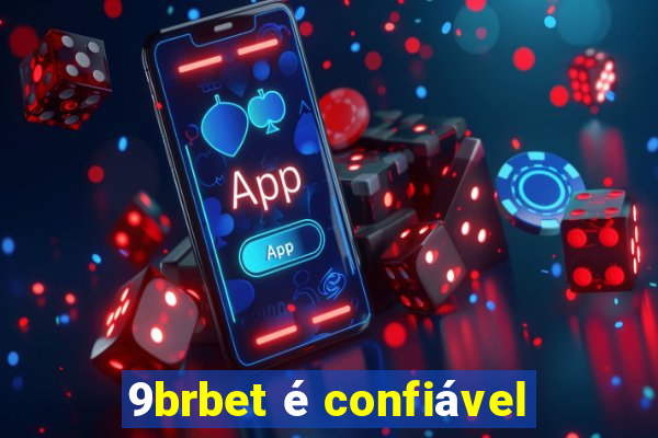 9brbet é confiável