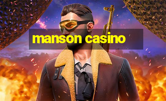 manson casino