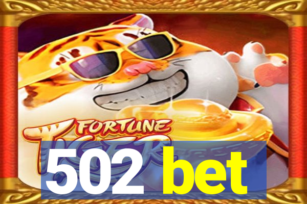 502 bet