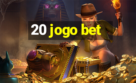 20 jogo bet