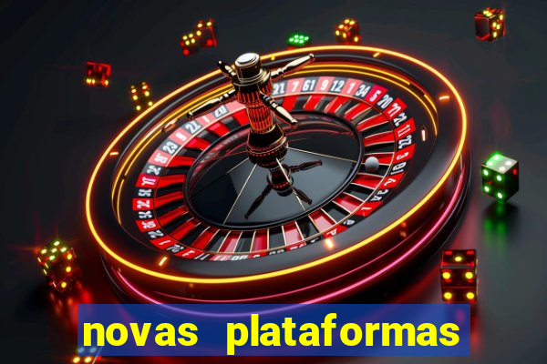 novas plataformas de slots