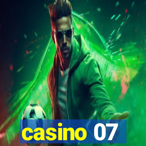 casino 07