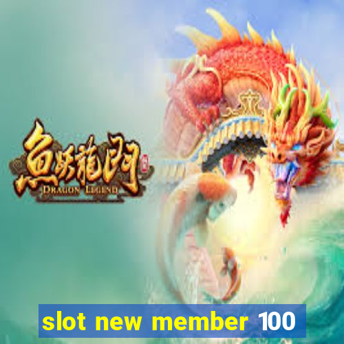 slot new member 100