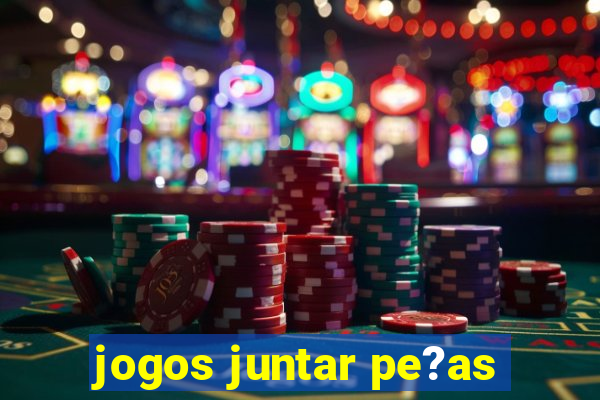 jogos juntar pe?as