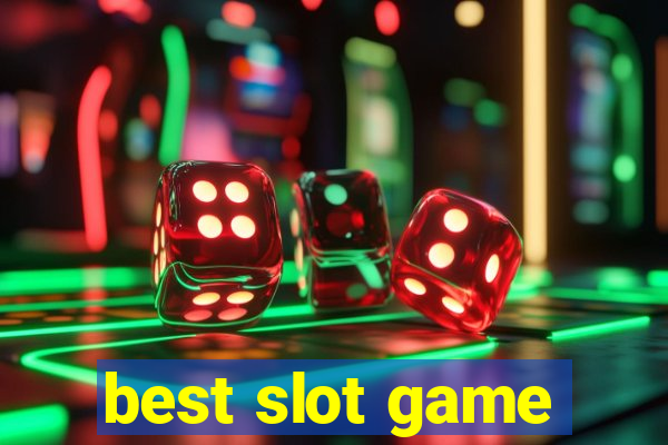 best slot game