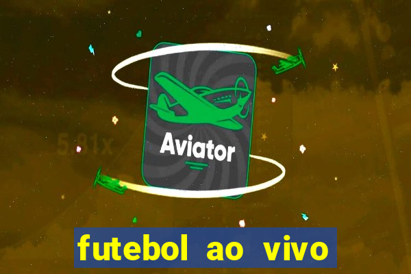 futebol ao vivo sem travar