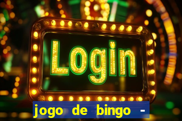 jogo de bingo - bingo ao vivo