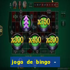 jogo de bingo - bingo ao vivo