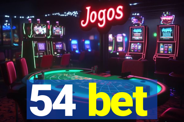 54 bet