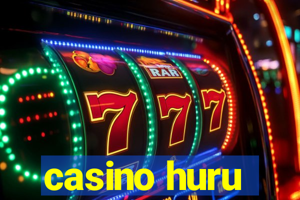 casino huru