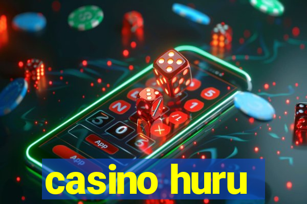 casino huru