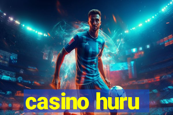 casino huru