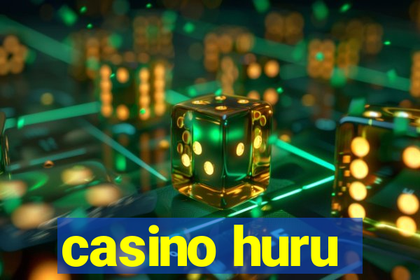 casino huru