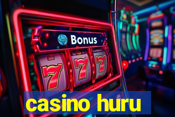 casino huru