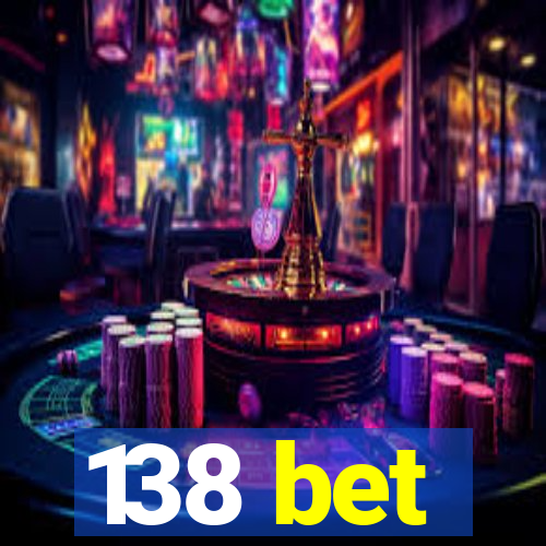 138 bet