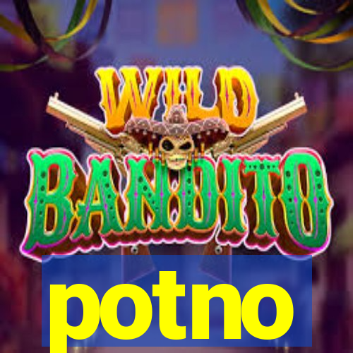 potno