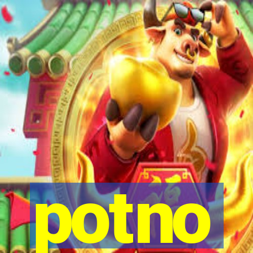 potno