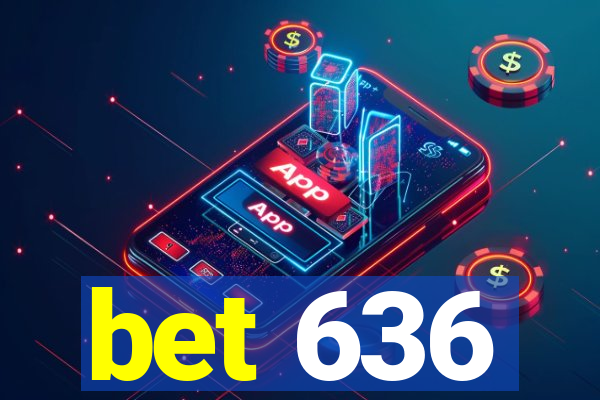 bet 636