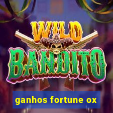 ganhos fortune ox