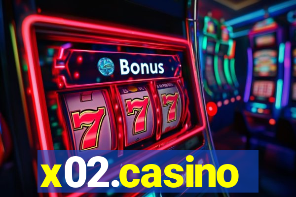 x02.casino