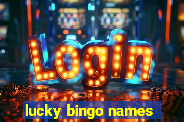 lucky bingo names