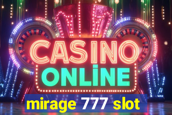 mirage 777 slot