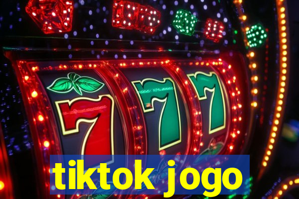 tiktok jogo