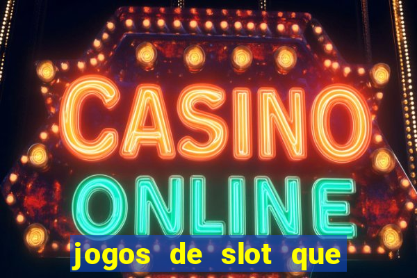 jogos de slot que nao precisa depositar dinheiro