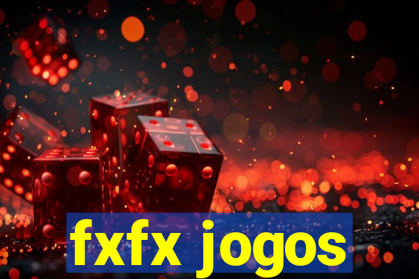 fxfx jogos