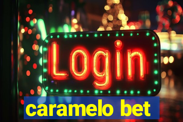 caramelo bet