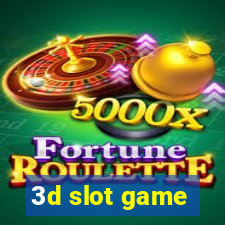 3d slot game