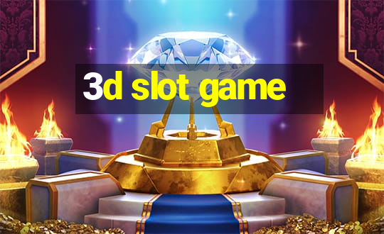 3d slot game