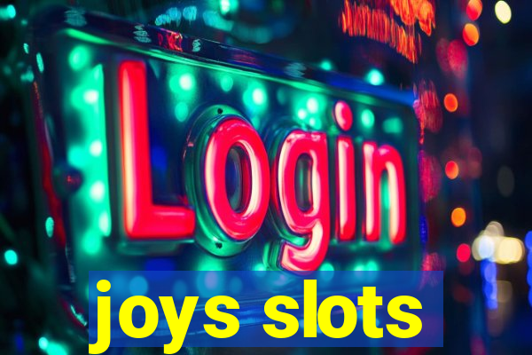 joys slots