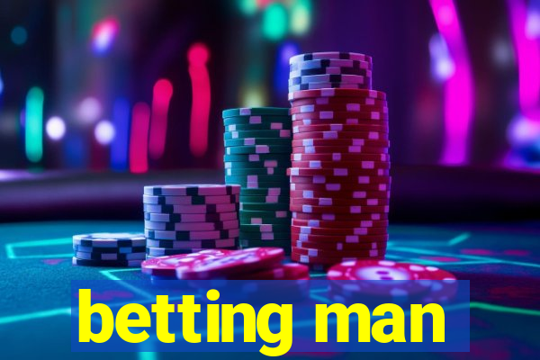 betting man