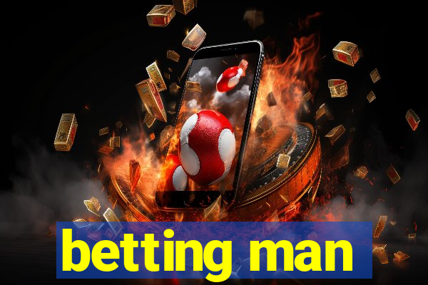 betting man