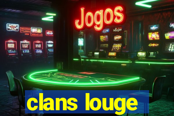 clans louge