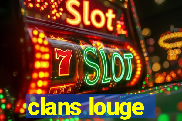 clans louge