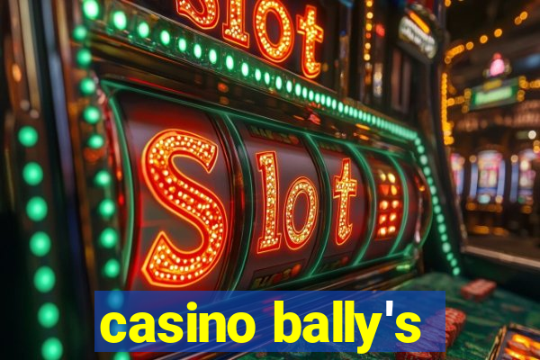 casino bally's