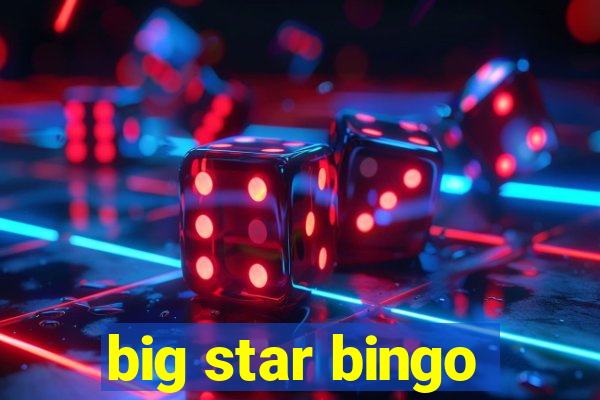 big star bingo