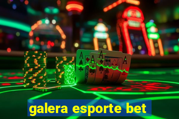 galera esporte bet