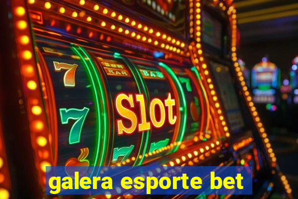 galera esporte bet