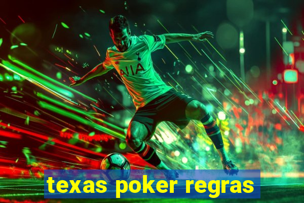 texas poker regras