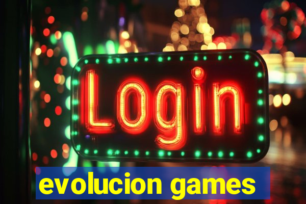 evolucion games